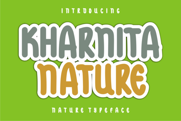 Kharnita Nature Font for Bold Branding and Trendy Campaigns
