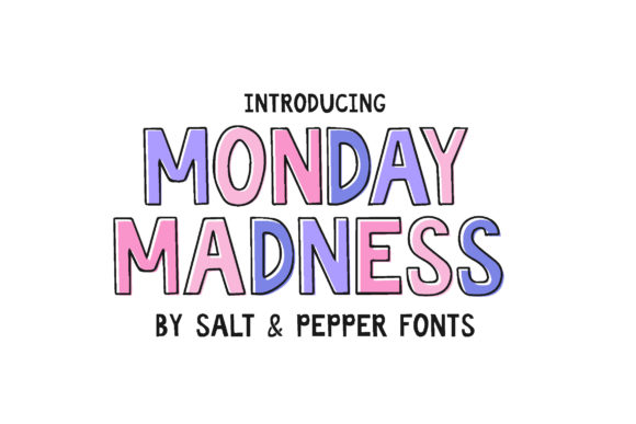 Monday Madness: The Display Font That Brings Joy to Campaigns